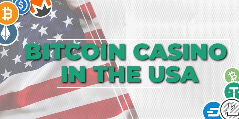 Bitcoin casino in the USA, Bitcoin casino in the USA
