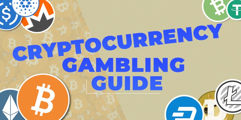 Cryptocurrency gambling guide, Cryptocurrency: The gambling guide