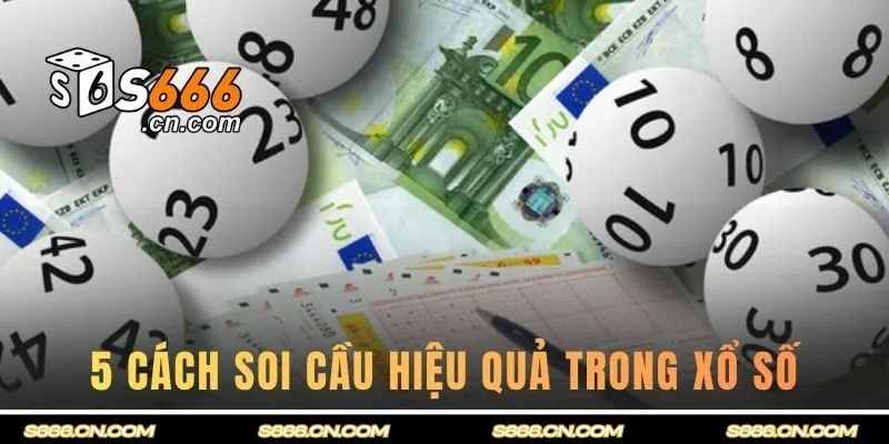 Điểm qua 5 cách soi cầu hiệu quả trong xổ số