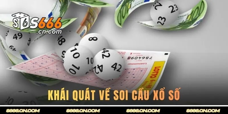 Khái quát về soi cầu xổ số