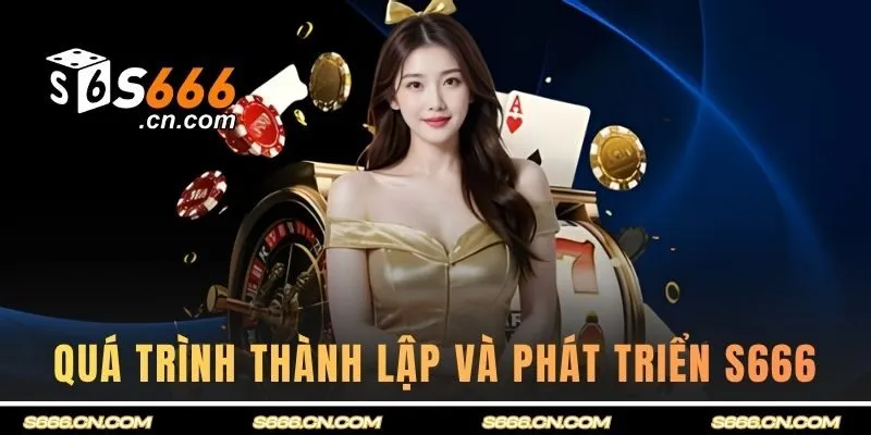 Quá trình thành lập, phát triển