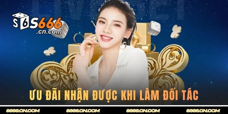 Ưu đãi nhận được khi làm đối tác